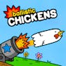 Ballistic Chickens