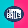 Tripping Balls