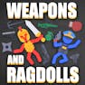 Weapons and Ragdolls